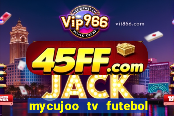 mycujoo tv futebol ao vivo